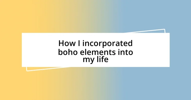 How I incorporated boho elements into my life