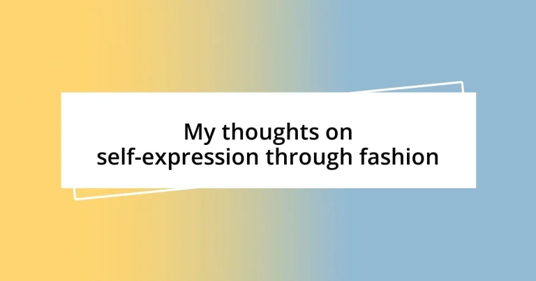 My thoughts on self-expression through fashion