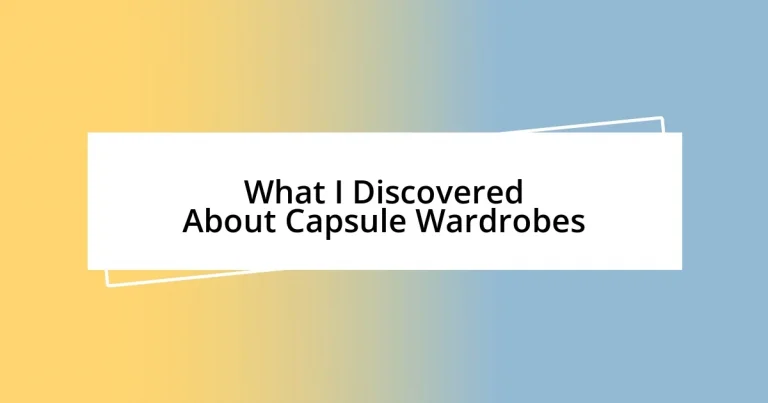 What I Discovered About Capsule Wardrobes