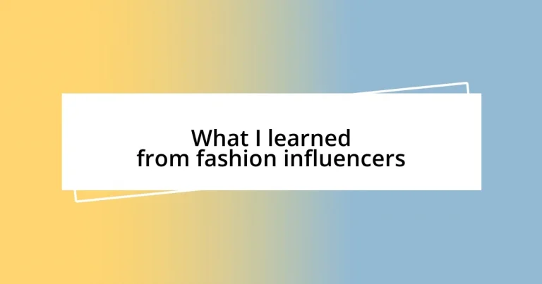 What I learned from fashion influencers