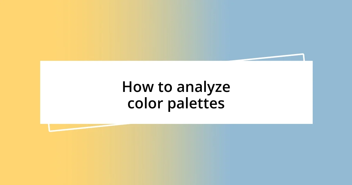 How to analyze color palettes