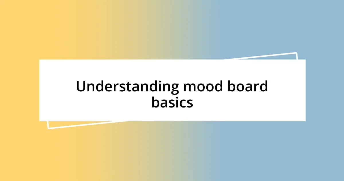 Understanding mood board basics